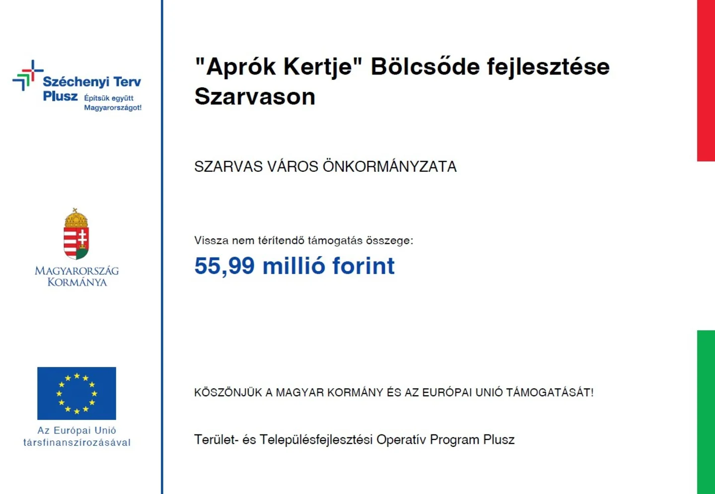 "Aprók Kertje" Bölcsőde fejlesztése Szarvason